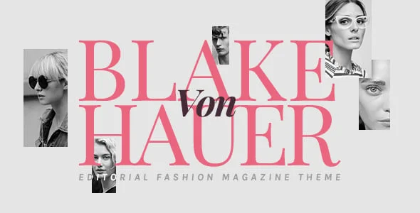 Blake von Hauer - Editorial Fashion Magazine WordPress Theme — homepage layout